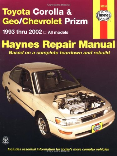Toyota Corolla & Geo/Chevrolet Prizm 1993-2002 (Haynes Manuals) by Haynes