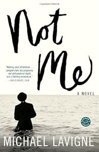 Not Me: A Novel