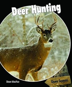 Deer Hunting by Sloan MacRae