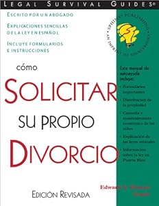 C&oacute;mo Solicitar Su Propio Divorcio: