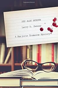 See Also Murder: A Marjorie Trumaine Mystery