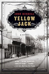 Yellow Jack: A Novel by Josh Russell
