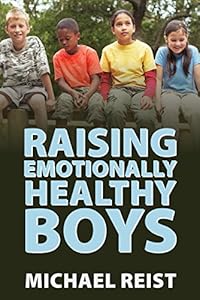 Raising Emotionally Healthy Boys