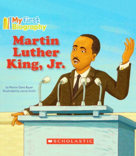 Martin Luther King, Jr. (Turtleback School & Library Binding Edition) (My First Biography)