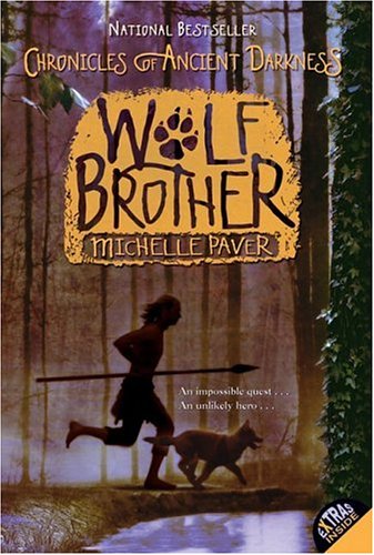 Chronicles of Ancient Darkness #1: Wolf Brother by Michelle Paver