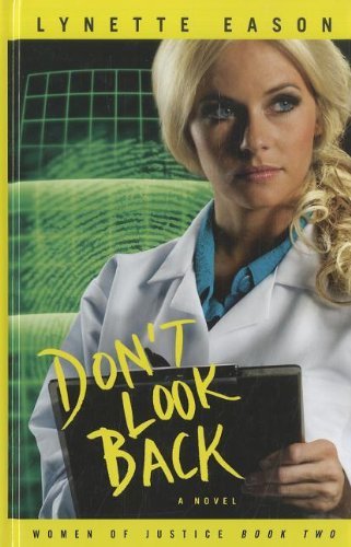 Don't Look Back by Lynette Eason