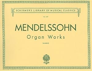 [Organ Works, Op. 37/65: Schirmer Library of Classics Volume 227 Organ Solo] [Author: x] [November, 1986]