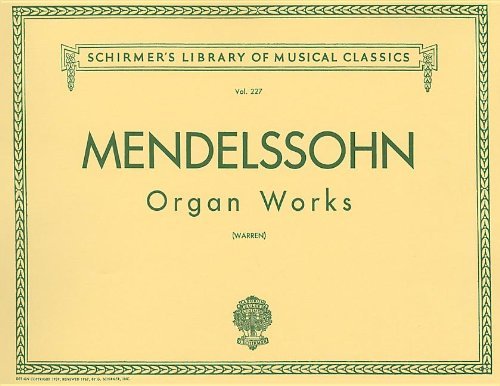 [Organ Works, Op. 37/65: Schirmer Library of Classics Volume 227 Organ Solo] [Author: x] [November, 1986] by unknown author