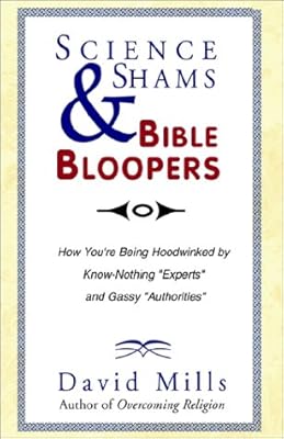 Science Shams & Bible Bloopers