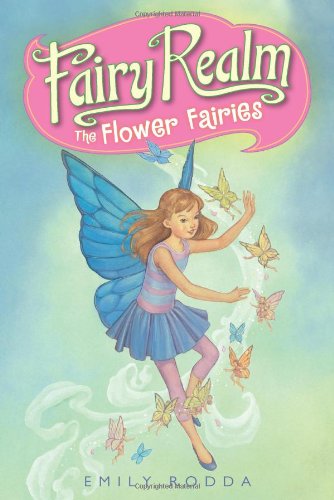 Fairy Realm #2: The Flower Fairies by Emily Rodda