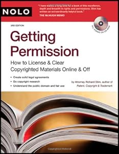Getting Permission: How to License & Clear Copyrighted Materials Online and Off