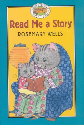 Yoko & Friends School Days: Read Me a Story - Book #8 (Yoko and Friends School Days) by Rosemary Wells