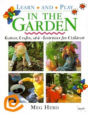 Learn and Play in the Garden