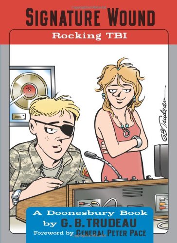 Signature Wound: Rocking TBI by G. B. Trudeau