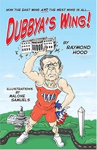 Dubbya's Wing by Raymond Hood