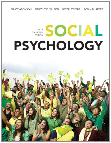 Social Psychology, Fifth Canadian Edition with MyPsychLab (5th Edition) by Elliot Aronson