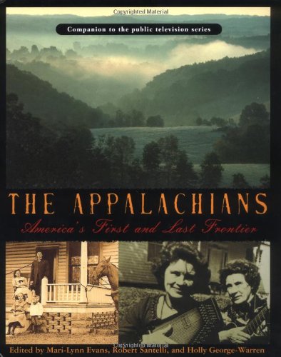The Appalachians: America's First and Last Frontier by Robert Santelli