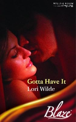 Gotta Have It (Blaze Romance)