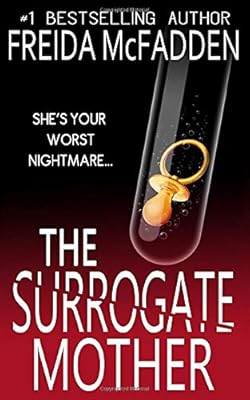 The Surrogate Mother: An addictive psychological thriller you won't be able to put down
