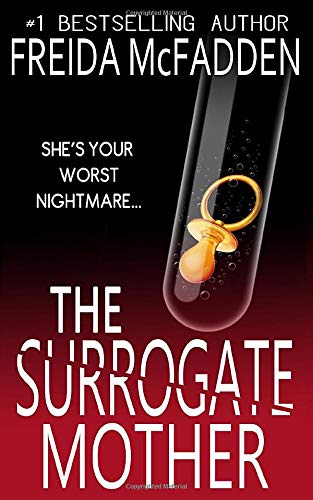The Surrogate Mother: An addictive psychological thriller you won't be able to put down by Freida McFadden