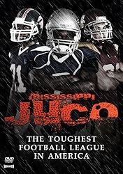 Mississippi Juco: The Toughest Football League In America