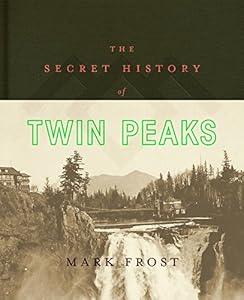 The Secret History of Twin Peaks