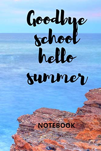 Goodbye school hello summer: 120 pages 6×9 inches by Sam Elye