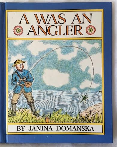 A Was an Angler by Janina Domanska