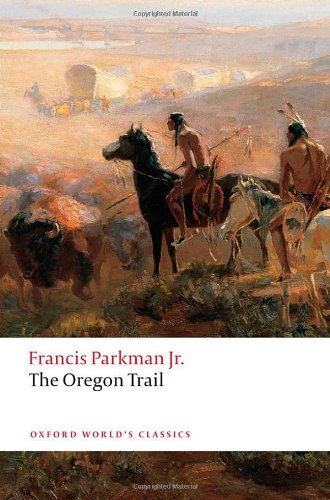 The Oregon Trail by Francis Parkman