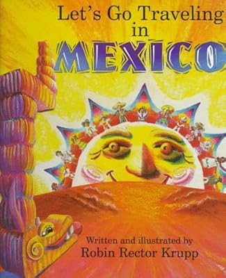 Let's Go Traveling in Mexico