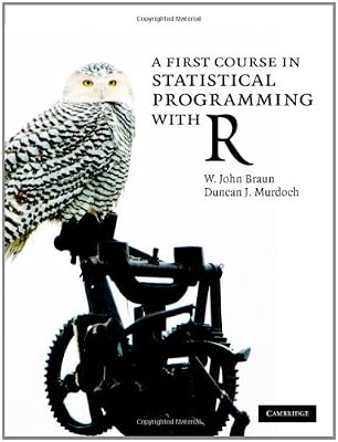 A First Course in Statistical Programming with R