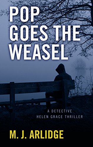 Pop Goes the Weasel by M  J Arlidge