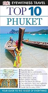 DK Eyewitness Top 10 Travel Guide: Phuket