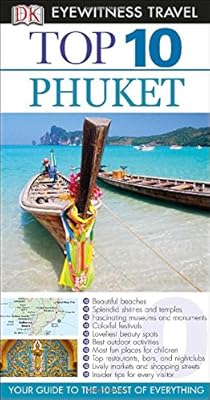 DK Eyewitness Top 10 Travel Guide: Phuket
