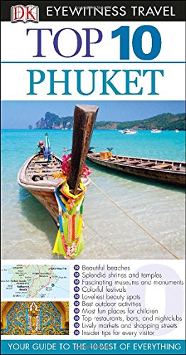 DK Eyewitness Top 10 Travel Guide: Phuket by DK Publishing