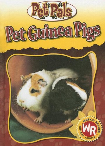 Pet Guinea Pigs (Pet Pals) by Julia Barnes