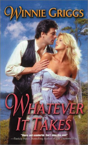 Whatever It Takes (Leisure Historical Romance) by Winnie Griggs
