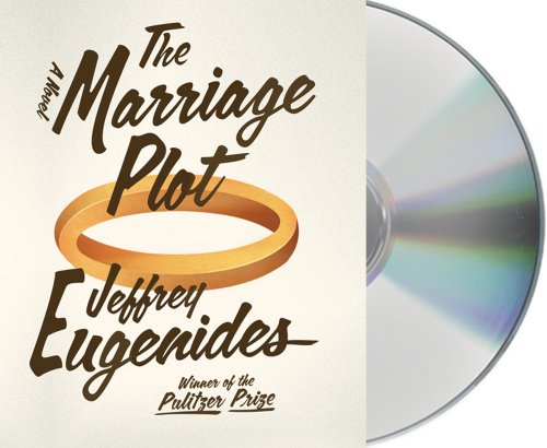 The Marriage Plot: A Novel by Jeffrey Eugenides