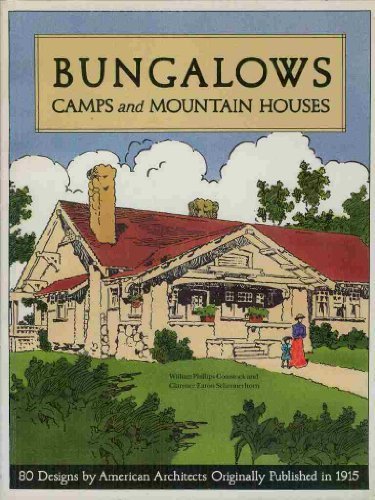 Bungalows Camps and Mountain Houses by William Phillips Comstock