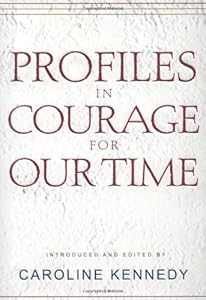 Profiles in Courage For Our Time