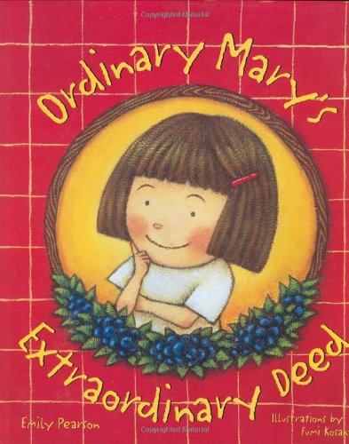 Ordinary Mary's Extraordinary Deed by Emily Pearson