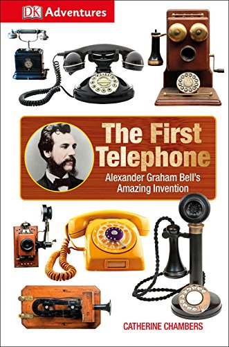 DK Adventures: The First Telephone by DK Publishing