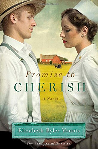 Promise to Cherish: A Novel by Elizabeth Byler Younts