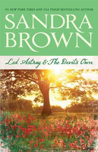 Led Astray &amp; The Devil's Own by Sandra Brown