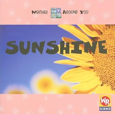 Sunshine (Weather Around You)