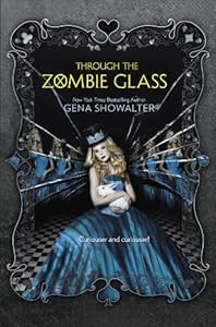 Through the Zombie Glass (The White Rabbit Chronicles)