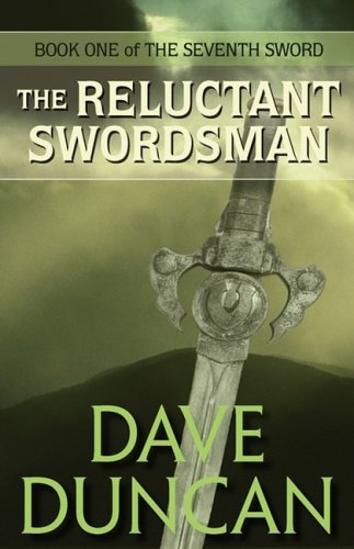 The Reluctant Swordsman by Dave Duncan