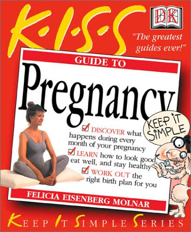 KISS Guide to Pregnancy by DK Publishing