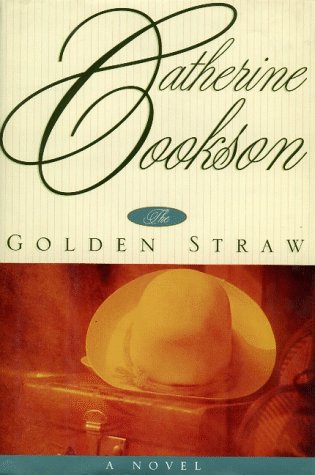 Golden Straw by Catherine Cookson