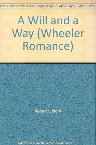 A Will and A Way by Nora Roberts